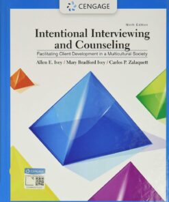 Intentional Interviewing and Counseling Facilitating Client Development in a Multicultural Society 9e