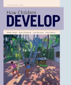 How Children Develop 4th Edition by Robert S. Siegler