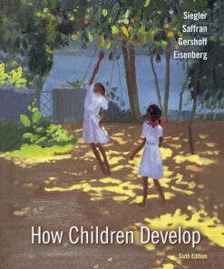 How Children Develop 6e 6th Edition