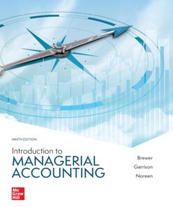 Introduction to Managerial Accounting 9th Edition by Peter Brewer