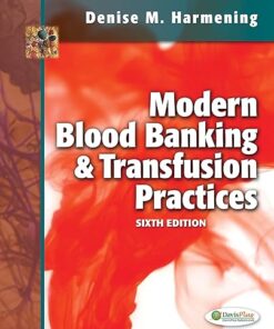 Modern Blood Banking & Transfusion Practices 6th Edition by Harmening Denise M