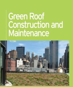 Green Roof Construction and Maintenance by Kelly Luckett