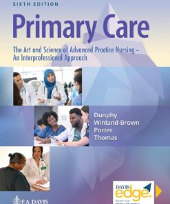 Primary Care The Art and Science of Advanced Practice Nursing An Interprofessional Approach  6th Edition