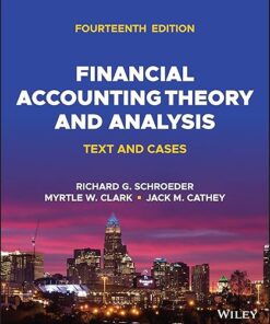 Financial Accounting Theory and Analysis Text and Cases 14th Edition
