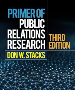 Primer of Public Relations Research 3rd by Don W. Stacks