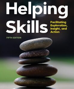 Helping Skills Facilitating Exploration, Insight, and Action 5th Edition by Clara E. Hill