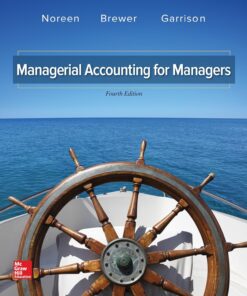Managerial Accounting for Managers 4th Edition by Eric Noreen