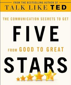 Five Stars The Communication Secrets to Get from Good to Great