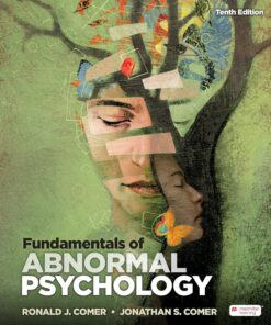 Fundamentals of Abnormal Psychology 10th Edition by Ronald J. Comer