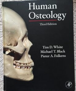 Human Osteology 3rd Edition by Tim D. White?