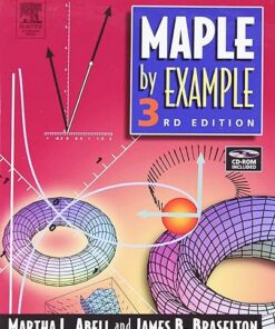 Maple By Example 3rd Edition by Martha Abell