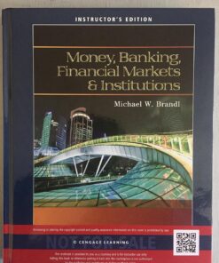 Money, Banking, Financial Markets and Institutions 1st Edition.