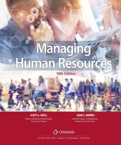 Managing Human Resources,18th Edition by Scott Snell
