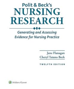 Polit & Beck's Nursing Research Generating and Assessing Evidence for Nursing Practice 12th Edition