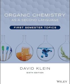 Organic Chemistry as a Second Language First Semester Topics 6th Edition