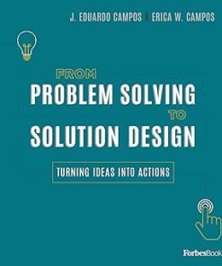 From Problem Solving to Solution Design Turning Ideas Into Actions