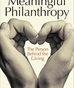 Meaningful Philanthropy The Person Behind the Giving by Jen Shang