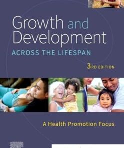 Growth and Development Across the Lifespan A Health Promotion Focus 3rd Edition