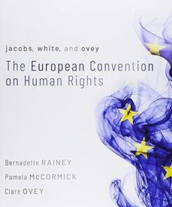 Jacobs, White, and Ovey The European Convention on Human Rights 8th Edition