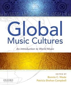 Global Music Cultures An Introduction to World Music 1st Edition