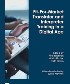Fit-For-Market Translator and Interpreter Training in a Digital