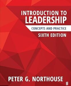 Introduction to Leadership Concepts and Practice 6th Edition by by Peter G. Northouse