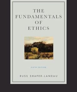 The Fundamentals of Ethics 6th Edition