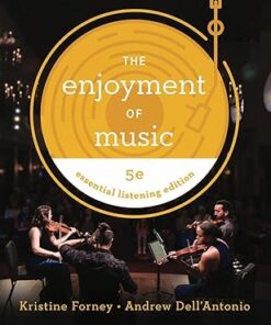 The Enjoyment of  Music Essential Listening 5th Edition