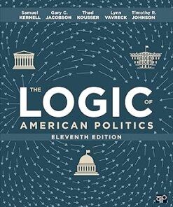The Logic of American Politics 11th Edition