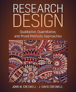 Research Design  Qualitative, Quantitative, and  Mixed Methods Approaches  International Student Edition 6th Edition