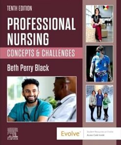 Professional Nursing Concepts & Challenges 10th Edition