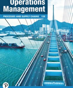 Operations Management Processes and Supply Chains 13th Edition