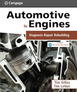 Automotive Engines Diagnosis, Repair, and Rebuilding 9th Edition by Tim Gilles