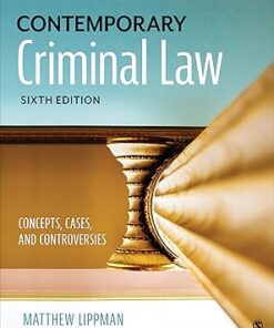 Contemporary Criminal Law Concepts, Cases, and Controversies Sixth Edition