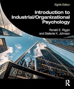 Introduction to Industrial/Organizational Psychology 8th Edition