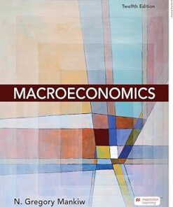 Macroeconomics 12th Edition by N. GREGORY
