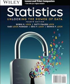 Statistics Unlocking the Power of Data 4th Edition